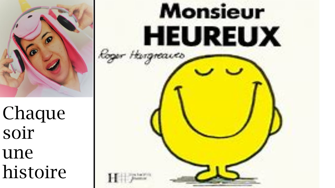 MONSIEUR HEUREUX Histoire bonne humeur 
