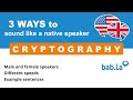 Cryptography Pronunciation | Enhance Your Language Skills with bab.la