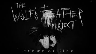 The Wolf's Feather Project - Crown of Fire (Official Music Video) screenshot 3