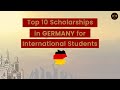 Top 10 Scholarships in Germany for International Students Fully Funded 2022