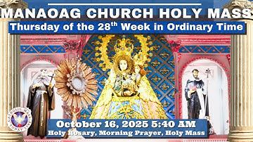 CATHOLIC MASS  OUR LADY OF MANAOAG CHURCH LIVE MASS TODAY October 16, 2025  5:40a.m. Holy Rosary