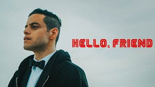 MR. ROBOT | Hello, Friend