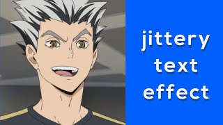 jittery text effect | videostar