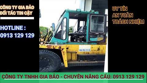 CÔNG TY TNHH GIA BẢO CHUYÊN NÂNG - CẨU TẠI BẮC NINH, BẮC GIANG: HOTLINE: 0913 129 129