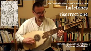 John Dowland: Tarleton’s Resurrection – orpharion