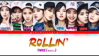 TWICE (트와이스) - Rollin' [Color Coded Lyrics Han|Rom|Eng]