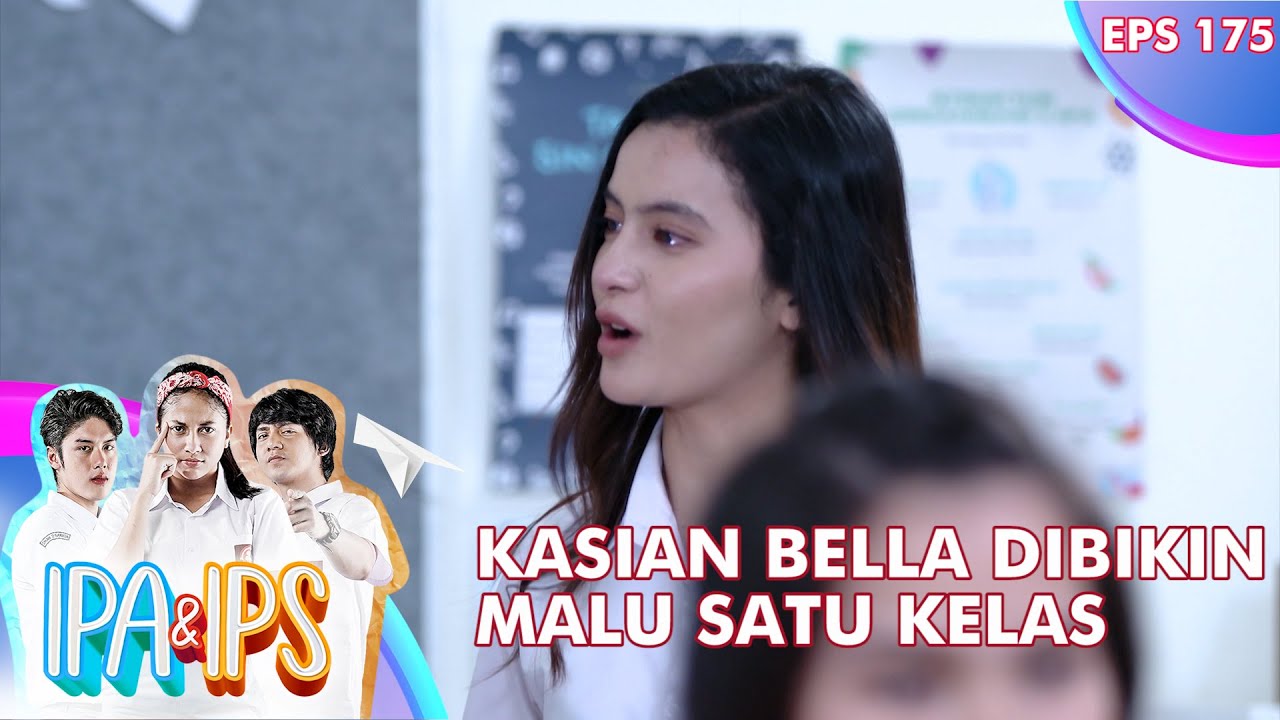 Kasian Bella Dibikin Malu Satu Kelas Oleh Ardi Cs - IPA & IPS