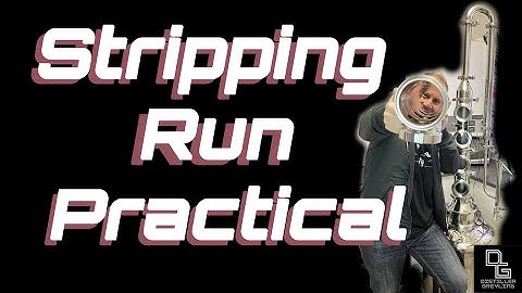 How to Do a Stripping Run | Practical Distillation Guide for Beginners