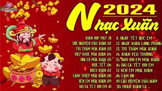 Happy New Year 2024, Xuân Họp Mặt  Nhạc Tết 2024 Remix Hay Nhất VIỆT NAM  Chúc Mừng Năm Mới