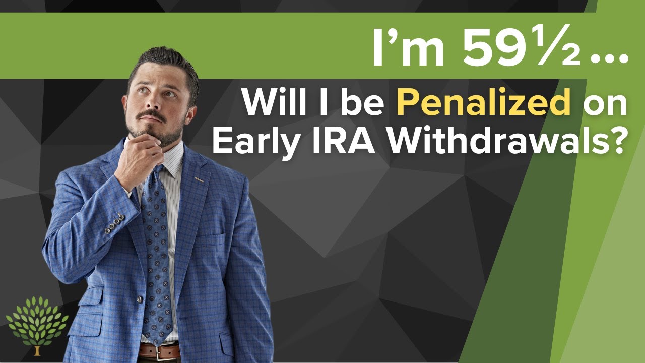 Are there Penalties for Early IRA Withdrawals at Age 59 1/2? How to Strategically Plan for RMDs and Taxes