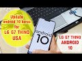 How to Update Android 10 Korea for LG G7 ThinQ USA/ Up rom LG G7 Hàn Android 10 cho LG G7 Mỹ