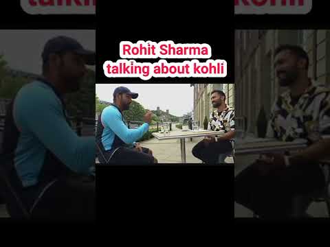ROHIT SHARMA Talking about VIRAT KOHLI|#RohitSharma #ViratKohli #souravgangulyBCCI #CRICKET #SHORTS