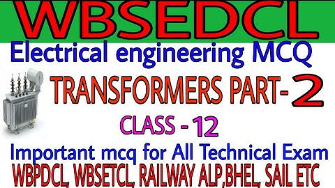 #wbsedcl_jot_mcq_class_12  WBSEDCL Electrical MCQ | TRANSFORMER  Part -2 | Exam Preparation VVIP MCQ