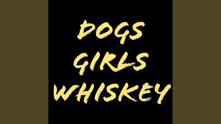 Dogs, Girls, Whiskey (feat. Chris Buttshaw)