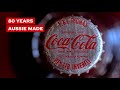 Cocacola australia  80 years aussie made