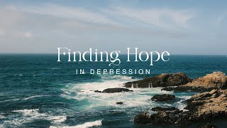 Finding Hope in Depression | Series Promo