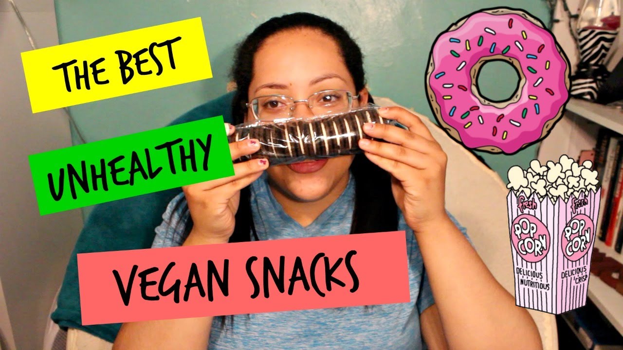 My Favorite Unhealthy Vegan Snacks YouTube