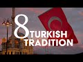 Turkish Traditions