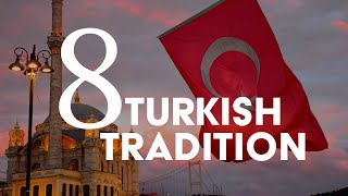 Turkish Traditions