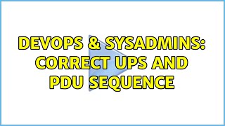 Famous DevOps & SysAdmins: Correct UPS and PDU sequence Wealth