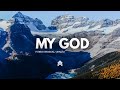 My God | Spontaneous Instrumental Worship - Fundo Musical para Oração - Pad + Piano