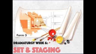 Form 3: Week 6- SET & STAGING
