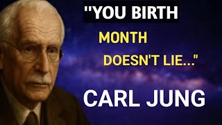 The True Meaning of Your Birth Month Will Change Your Entire Life | Carl Jung