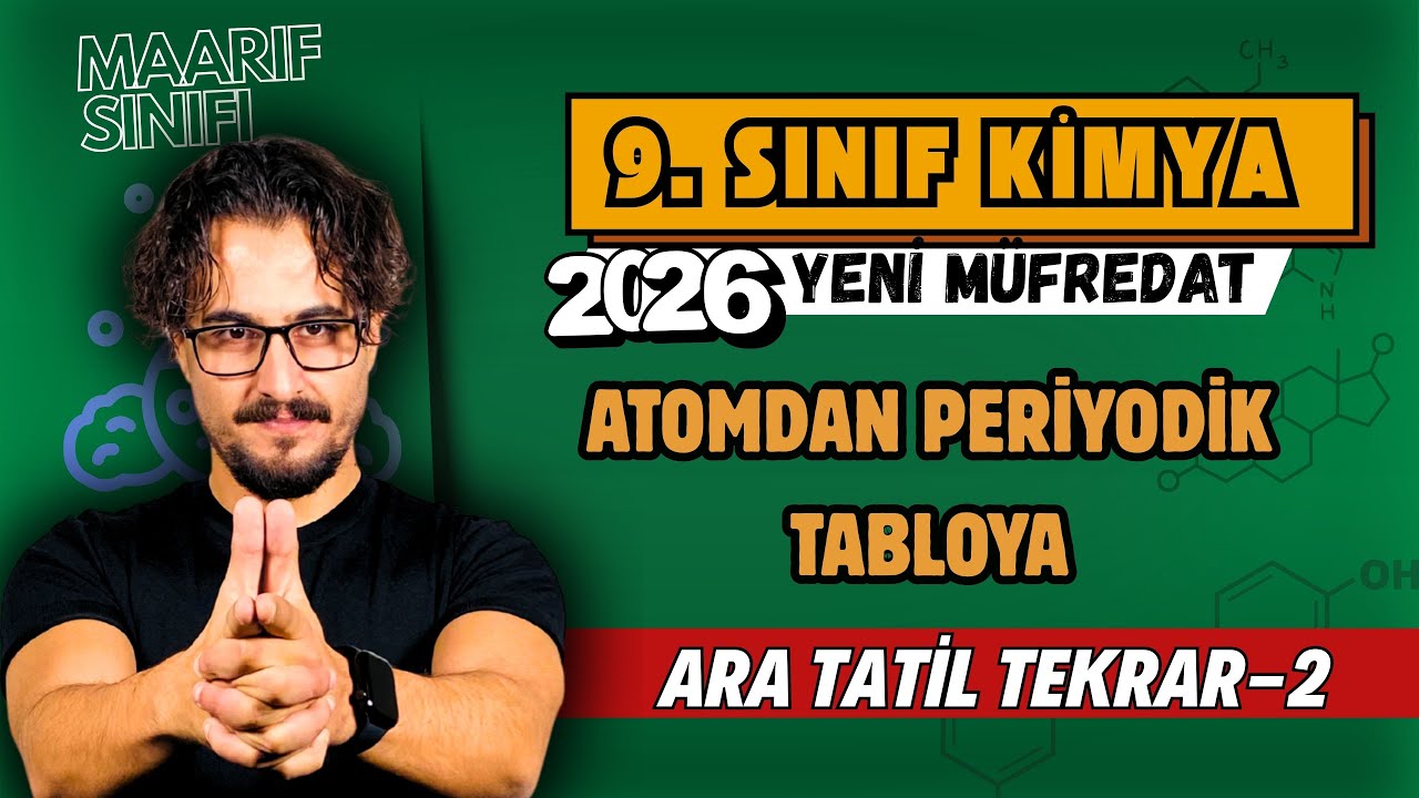 9. Sınıf Kimya | Ara Tatil Genel Tekrar - 2 | Atomdan Periyodik Tabloya