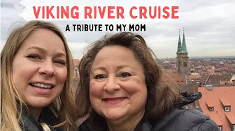 VIKING RIVER CRUISE with MY MOM - ROMANTIC DANUBE - NUREMBURG to BUDAPEST 2015 #myvikingstory