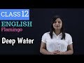 deep water class 12 in hindi | class 12 deep water |