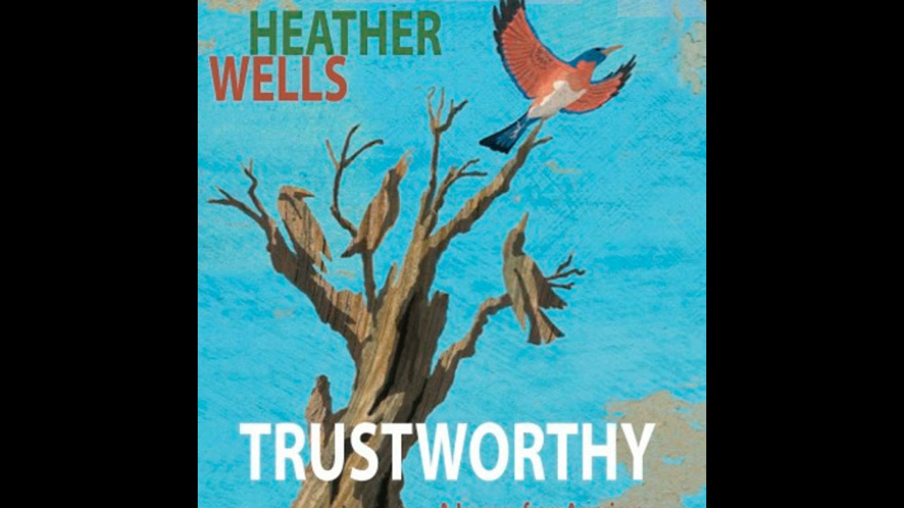 Heather Wells: Trustworthy