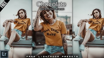 Lightroom Mobile Preset Free Dng | Chocolate Preset Lightroom Preset Free Download |