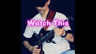 Bibi Gold  Watch This bass Cover