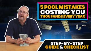 5 Pool Mistakes Costing You Thousands Every Year