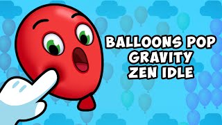 Balloons Pop Gravity: Zen Idle Gameplay | Android Simulation Game screenshot 5
