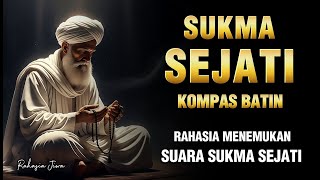 RAHASIA SUKMA SEJATI✨ CARA MENAJAMKAN INTUISI RUHANI DALAM KEHIDUPAN SEHARI-HARI 🌀