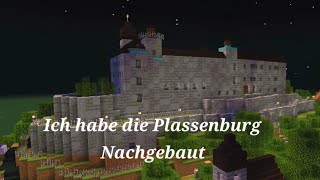 Die Plassenburg in Minecraft🏰 (selbst gebaut)