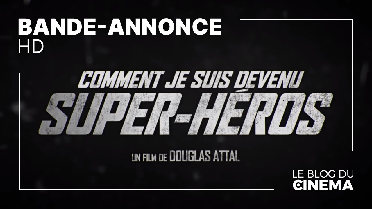 COMMENT JE SUIS DEVENU SUPER-HÉROS : bande-annonce [HD] - YouTube