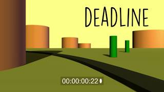 DEADLINE (Blockout animation stage)