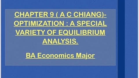 Optimization Methods for Economic Analysis| BA Economics Major DU Sem 3 | Chapter 9 Part-1