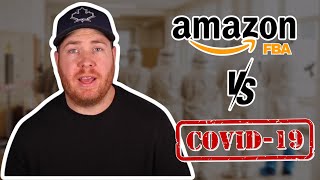 How the Coronavirus is Affecting Amazon FBA (COVID-19)