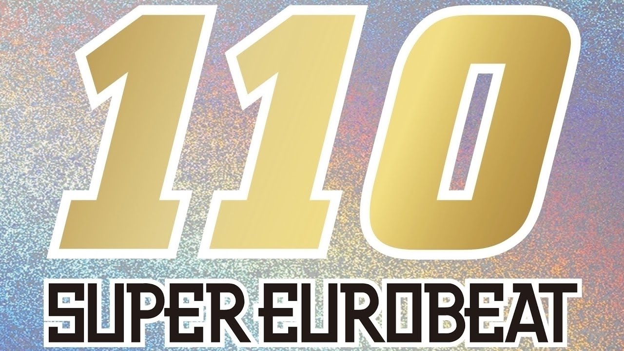 Super Eurobeat, Vol. 110 (DJ Mix) [Disc 1] - YouTube