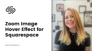 Image zoom on hover in Squarespace - both Squarespace 7 & Squarespace 7.1