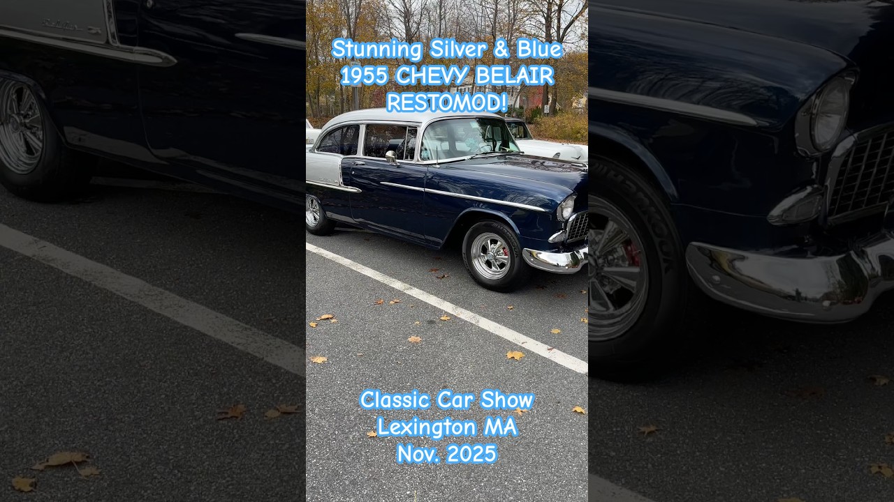 1955 CHEVY BELAIR RESTOMOD! Stunning in Blue & Silver! Classic Car Show, Lexington, MA, Nov. 2025