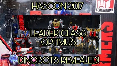HASCON 2017 Day 1 Transformers LEADER OPTIMUS PRIME AND DINOBOTS REVEALED