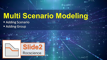 Multi Scenario Modeling | SLIDE Rocscience