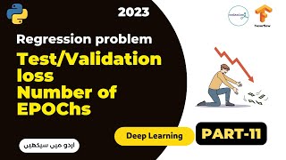 Test/Validation Loss Epochs in TensorFlow | Artificial Neural Network Architecture
