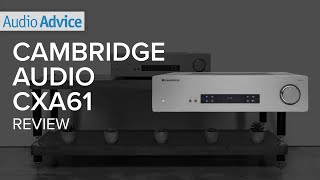 Cambridge Audio CXA61 Integrated Amplifier Review