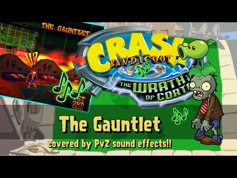 Crash Bandicoot: Wrath Of Cortex - The Gauntlet Music | PvZ sfx cover