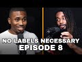 The New Fan Experience, Getting Co-Signed, Artists Getting Disrespect | No Labels Necessary EP8